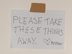 Please take these things away